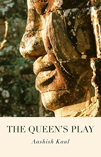 Kaul, The Queen’s Play